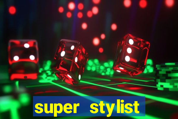 super stylist dinheiro e diamante infinito ios